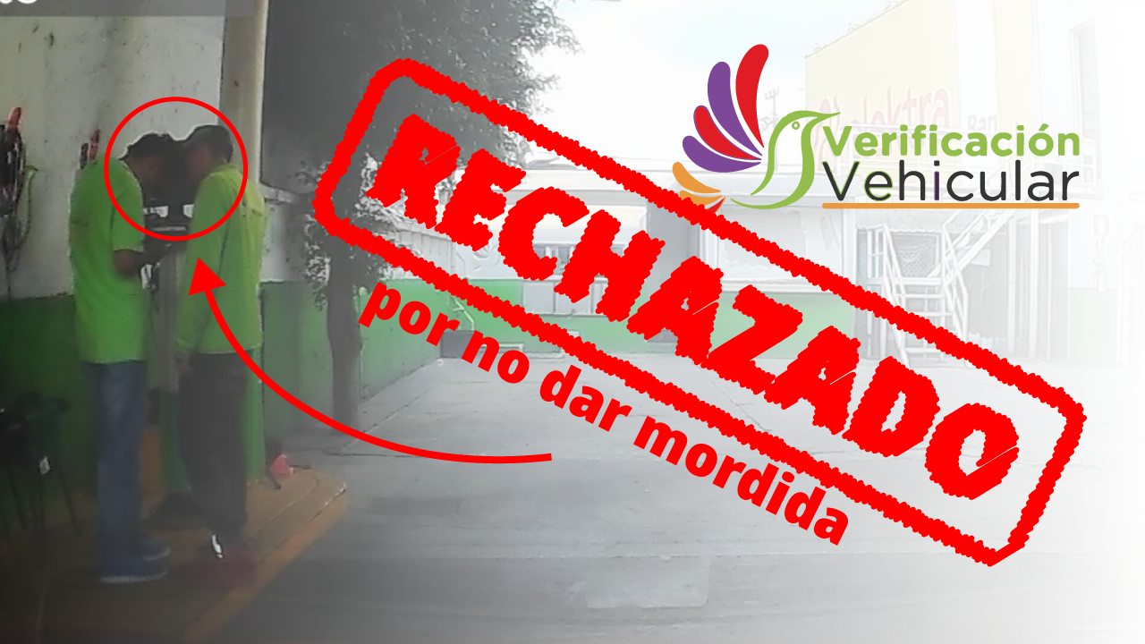 Verificentro pidiendo mordida